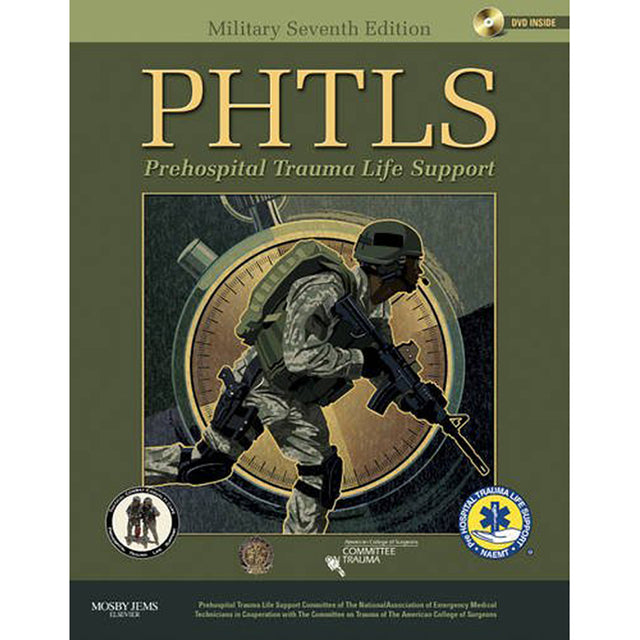 PHTLS Prehospital Trauma Life Support (Military Edition)